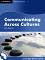 Communicating Across Cultures: Учебен курс по английски език : Ниво B1 - B2: Учебник + CD - Bob Dignen - 