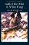 Call of the Wild and White Fang - Jack London - 