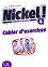 Nickel! - ниво 4 (B2): Учебна тетрадка по френски език за 8. клас за интензивно обучение + отговори : 1 edition - Hеlеne Auge, Maria Marquet, Michele Pendanx - 