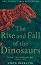 The Rise and Fall of the Dinosaurs - Steve Brusatte - 