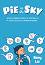 Pie in the Sky - Remy Lai -  