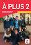 A Plus -  2 (A2.1):  :      - Katia Brandel, Ana Castro Benitez, Antony Sevre, Raphaele Fouillet, Gwendoline Le Ray, S. Lhomme - 