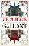 Gallant - Victoria E. Schwab - 