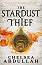 The Stardust Thief - Chelsea Abdullah - 
