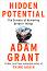 Hidden Potential - Adam Grant  - 