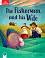 Classic Tales - ���� 2 (A1+): The Fisherman and His Wife : Second Edition - ������ �����