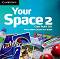 Your Space - Ниво 2 (A2): 3 CD с аудиоматериали : Учебна система по английски език - Martyn Hobbs, Julia Starr Keddle - 