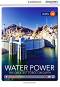 Cambridge Discovery Education Interactive Readers - Level B2: Water Power. The Greatest Force on Earth - Karmel Schreyer - 