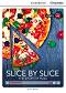 Cambridge Discovery Education Interactive Readers - Level A2: Slice by Slice. The Story of Pizza - Simon Beaver - 