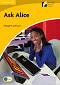 Cambridge Experience Readers: Ask Alice - ниво Elementary/Lower Intermediate (A2) BrE - Margaret Johnson - 