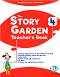 The Story Garden - ���� 4 (A1+ - A2.1): ����������� �� ������� �� ��������� ���� - Mariagrazia Bertarini, Martha Huber - ����� �� �������