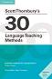 Scott Thornbury's 30 Language Teaching Methods:      - Scott Thornbury - 