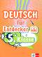 Deutsch fur Entdecker - ���� A1: �������� �� ������ ���� �� 5. ���� - Daniela Stoytcheva - ��������