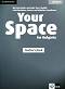 Your Space for Bulgaria - ниво A1 - A2: Книга за учителя по английски език за 6. клас + 4 CDs - Martyn Hobbs, Julia Starr Keddle, Desislava Zareva, Nikolina Tsvetkova - 