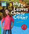 Cambridge Young Readers - ниво 3 (Beginner): Why Do Leaves Change Colour? - Rachel Griffiths - 