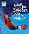 Cambridge Young Readers - ниво 4 (Beginner): Why Do Spiders Live in Webs? - Nicolas Brasch - 