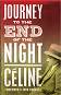 Journey to the End of the Night - Louis-Ferdinand Celine - 