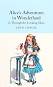 Alice's Adventures in Wonderland and Through the Looking-Glass - Lewis Carroll - книга