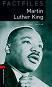 Oxford Bookworms Library Factfiles - ниво 3 (B1): Martin Luther King - Alan C. McLean - 