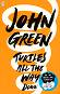 Turtles All the Way Down - John Green - 