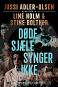 Dode sjaele synger ikke (��������� �������) - ��� �����-�����, ���� ����, ����� ������ - �����