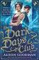 The Dark Days Club - book 1 - Alison Goodman - 