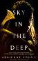 Sky in the Deep - Adrienne Young - книга