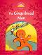 Classic Tales - ���� 2 (A1+): The Gingerbread Man Audio Pack : Second Edition - ������ �����