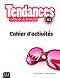 Tendances - A1: Учебна тетрадка по френски език + отговори : 1 edition - Jacky Girardet, Jacques Pecheur - 