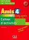 Amis et compagnie - ниво 4 (B1): Учебна тетрадка по френски език за 8. клас : 1 edition - Colette Samson - 