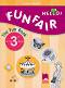 Hello! Funfair - Занимателна тетрадка по английски език за 3. клас - New Edition - Аделина Кръстева - 