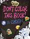 Gravity Falls: Don't Color This Book! - Emmy Cicierega -  