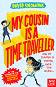 My Cousin Is a Time Traveller - David Solomons - 