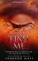 Shatter me - Intermediate book: Find me - Tahereh Mafi - 