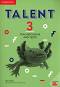 Talent - Ниво 3: Книга за учителя с тестове : Учебна система по английски език - Helen Weale, Clare Kennedy, Teresa Ting - 