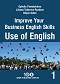 Improve Your Business English Skills: Use of English - Dilyan Gatev, Lilyana Todorova-Ruskova, Ophelia Pamukchieva - 