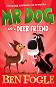 Mr Dog and a Deer Friend - Ben Fogle -  