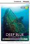 Cambridge Discovery Education Interactive Readers - Level B1+: Deep Blue. Discovering the Sea + онлайн материали - Caroline Shackleton, Nathan Paul Turner - 