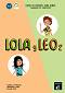 Lola y Leo - ниво 2 (A1.2): Работна тетрадка + материали за изтегляне : Учебна система по испански език - Marcela Fritzler, Francisco Lara, Daiane Reis - 