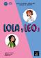 Lola y Leo - ниво 3 (A2.1): Работна тетрадка + материали за изтегляне : Учебна система по испански език - Marcela Fritzler, Francisco Lara, Daiane Reis - 