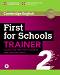 Cambridge English First for Schools Trainer -  B1 - C1:        FCE :      - Second Edition - 