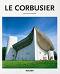 Le Corbusier - Jean-Louis Cohen - 