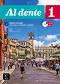 Al dente - ниво 1 (A1): Учебник : Учебна система по италиански език - Marilisa Birello, Simone Bonafaccia, Andrea Petri, Albert Vilagrasa - 