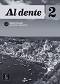 Al dente - ниво 2 (A2): Книга за учителя : Учебна система по италиански език - Maddalena Bertacchini, Cristina De Girolamo, Elena Tea - 