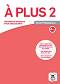 A Plus - ниво 2 (A2.1): Книга за учителя : Учебна система по френски език - Sophie Lhomme - 