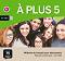 A Plus - ниво 5 (B2): USB интерактивна версия на учебната система : Учебна система по френски език - 