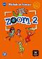 Zoom - ниво 2 (A1.2): Учебник : Учебна система по френски език - Jean-Francois Mouliere, Claire Quesney, Jose Segura, Manuela Ferreira - 