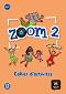 Zoom - ниво 2 (A1.2): Учебна тетрадка : Учебна система по френски език - Claire Quesney, Gwendoline Le Ray, Manuela Ferreira Pinto - 