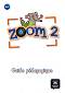 Zoom - ниво 2 (A1.2): Книга за учителя : Учебна система по френски език - Cecile Canon - 