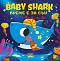 Baby shark: Време е за сън - 